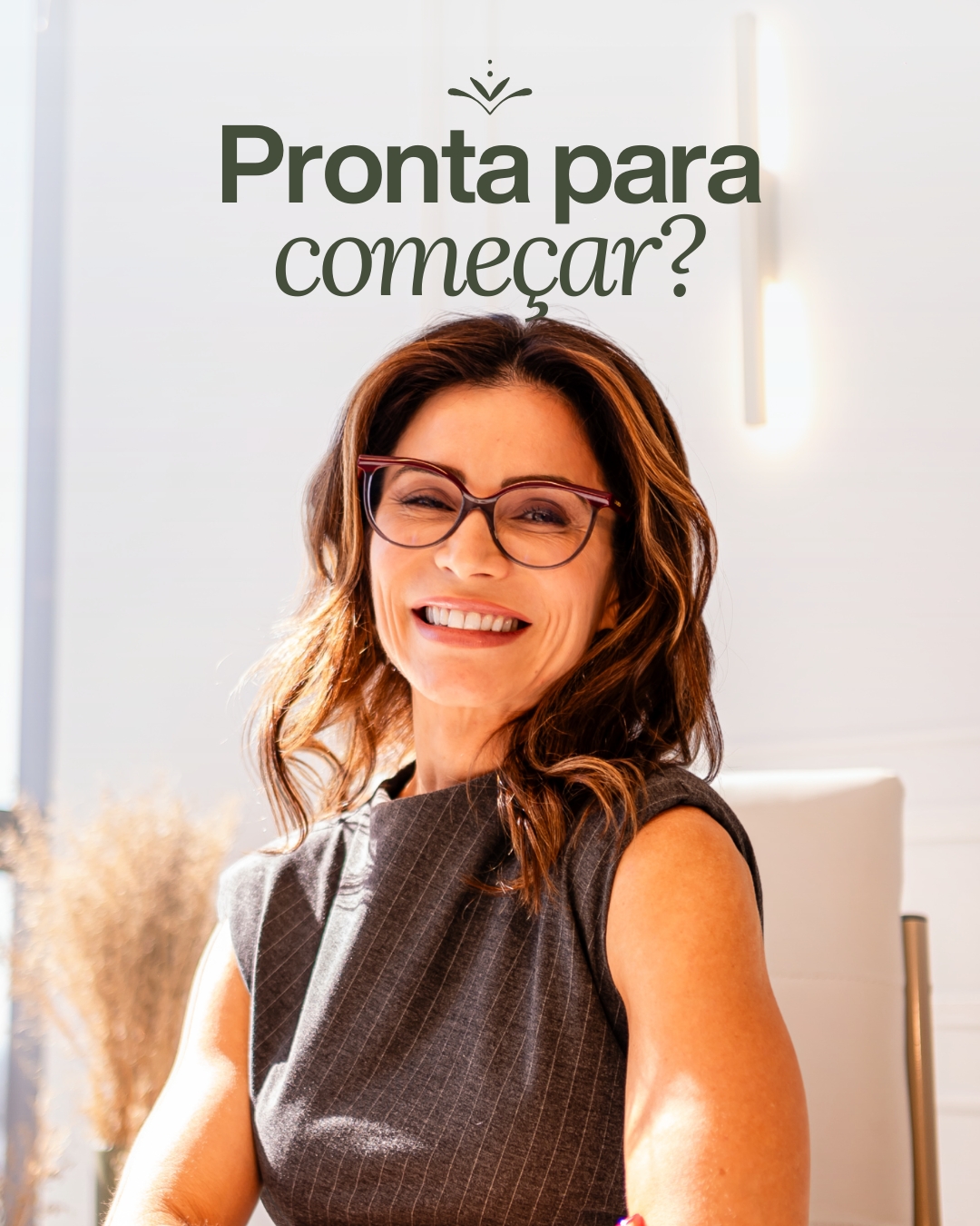Pronta para começar?